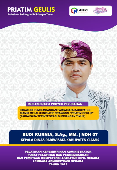 Strategi Pengembangan Pariwisata Ciamis Melalui Inisiatif Branding PRIATIM GEULIS (Pariwisata Terintegrasi Di Priangan Timur) - Dinas Pariwisata Kabupaten Ciamis