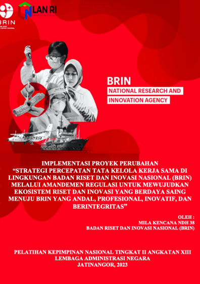 Strategi Percepatan Tata Kelola Kerja Sama Di Lingkungan Badan Riset Dan Inovasi Nasional (BRIN) Melalui Amandemen Regulasi Untuk Mewujudkan Ekosistem Riset Dan Inovasi Yang Berdaya Saing Menuju BRIN Yang Andal Profesional Inovatif Dan Berintegritas (Biro Hukum dan Kerja Sama BRIN)