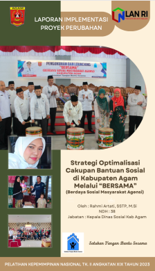 Strategi Optimalisasi Cakupan Bantuan Sosial Di Kabupaten Agam Melalui BERSAMA (Berdaya Sosial Masyarakat Agensi) - Dinas Sosial (TERBAIK)