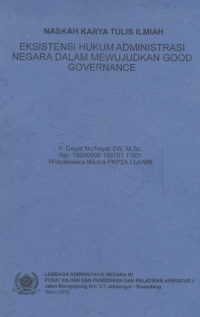 Eksistensi Hukum Administrasi Negara dalam Mewujudkan Good Governance