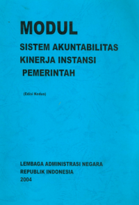 Modul Sistem Akuntabilitas Kinerja Instansi Pemerintah Edisi 2