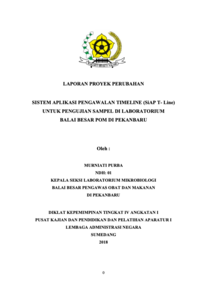 Sistem Aplikasi Pengawalan Timeline (SiAP T- Line) Untuk Pengujian Sampel Di Laboratorium Balai Besar POM Di Pekanbaru (Badan Pengawas Obat dan Makanan - BPOM)