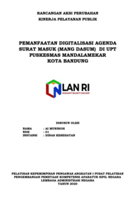 Pemanfaatan Digitalisasi Agenda Surat Masuk (MANG DASUM) Di UPT Puskesmas Mandalamekar Dinas Kesehatan Kota Bandung (TERBAIK 3)