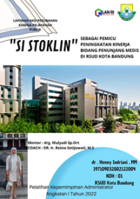 SI STOKLIN (Aplikasi Sistem Informasi Stok Linen) Sebagai Pemicu Kinerja Bidang Penunjang Media Di Rumah Sakit Umum Daerah (RSUD) Dinas Kesehatan Kota Bandung