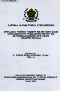 Optimalisasi Penemuan Penderita TBC BTA Positif Dalam Rangka Percepatan Pemberantasan Penyakit TBC Di Puskesmas Kiangroke UPTD Yankes Dinas Kesehatan Kecamatan Banjaran