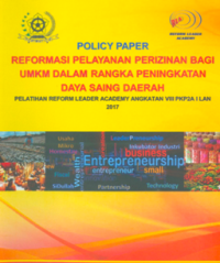 Policy Paper Refromasi Pelayanan Prizinan Bagi UMKM Dalam Rangka Peningkatan Daya Saing Daerah