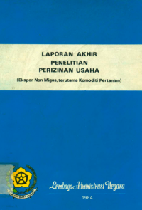 Penelitian Perizinan Usaha (Ekspor Non Migas, Terutama Komoditi Pertanian Pertanian)