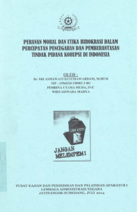 Peran Moral dan Etika Birokrasi dalam Percepatan Pencegahan dan Pemberantasan Tindak Pidana Korupsi di Indonesia