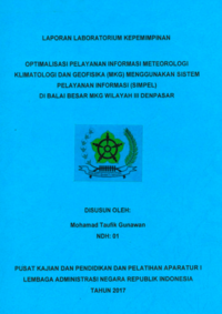 Optimalisasi Pelayanan Informasi Meteorogi Klimatologi Dan Geofisika (MKGO) Menggunakan Sistim Pelayanan Informasi (Simpel) Di Badan Meteorologi Klimatologi dan Geofisika (BMKG) Wilayah III Denpasar