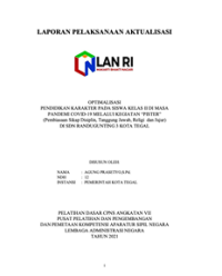 Optimalisasi Pendidikan Karakter Pada Siswa Kelas II Di Masa Pandemi Covid-19 Melalui Kegiatan PISTER (Pembiasaan Sikap Disiplin, Tanggung Jawab, Religi Dan Jujur) Di SDN Randugunting 3 Kota Tegal