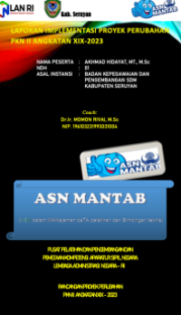 ASN MANTAB (ASN Dalam Manajemen Data Pelatihan Dan Bimbingan Teknis) di Badan Kepegawaian dan Pengembangan Sumber Daya Manusia Kabupaten Seruyan