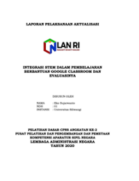 Integrasi Stem Dalam Pembelajaran Berbantuan Google Classroom Dan Evaluasinya (Universitas Silliwangi)