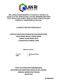 Strategi Percepatan Rehabilitasi Dan Rekonstruksi Pasca Gempa Melalui Zonasi Model Rumah Tahan Gempa (RTG) Di Kabupaten Lombok Utara (Staf Ahli Gubernur)