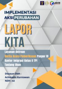 Layanan Antrean Berita Acara Pemeriksaan Paspor RI Kantor Imigrasi Kelas II TPI Tanjung Uban (LAPOR KITA) Kantor Wilayah Kepulauan Riau Kementerian Hukum dan Hak Asasi Manusia