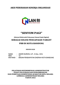 SENYUM PAGI {Sistem Elektronik Pelayanan Umum Pajak Digital} Sebagai Solusi Pencapaian Target PBB di Badan Pendapatan Daerah Kota Bandung (Terbaik 1)