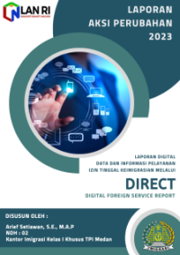 Laporan Digital Data dan Informasi Pelayanan Izin Tinggal Keimigrasian melalui Inovasi DIRECT (Digital Foreign Service Report)