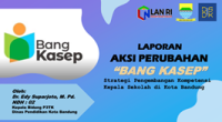 BANG KASEP Strategi Pengembangan Kompetensi Kepala Sekolah Di Kota Bandung (Dinas Pendidikan) (Terbaik 4)