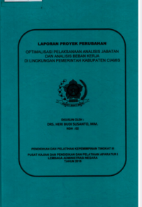 Optimalisasi Pelaksanaan Analisis Jabatan dan Analisis Beban Kerja di Lingkungan Pemerintah Kabupaten Ciamis (Bagian Organisasi Setda Pemkab Ciamis)