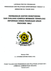 Membangun Sistem Monitoring Dan Evaluasi Kinerja Berbasis Teknologi Informasi Dinas Pekerjaan Umum Provinsi Bali