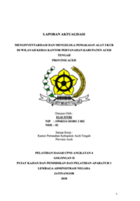 Menginventarisasi Dan Mengelola Pemakaian Alat Ukur Di Wilayah Kerja Kantor Pertanahan Kabupaten Aceh Tengah Provinsi Aceh (Kementerian Agraria dan Tata Ruang/Badan Pertanahan Nasional)