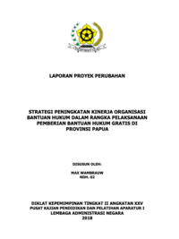 Strategi Peningkatan Kinerja Organisasi Bantuan Hukum Dalam Rangka Pelaksanaan Pemberian Bantuan Hukum Gratis (Kementerian Hukum dan Hak Asasi Manusia Kantor Wilayah Papua)