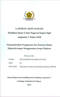 Mengoptimalkan Penggunaan Dan Penataan Bahan Dikjartih Dengan Menggunakan Google Platform (Sekretariat Jendral dan Badan Keahlian DPR RI)