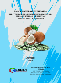 Strategi Industrialisasi Pengolahan Kelapa Berbasis Koperasi Milik Petani Di Kabupaten Pangandaran - Dinas Perdagangan dan Koperasi UMKM Kabupaten Pangandaran