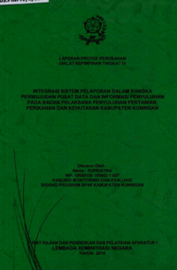 Integrasi Sistem Pelaporan dalam Rangka Perwujudan Pusat Data Dan Informasi Penyuluhan Pada Badan Pelaksana Penyuluhan Pertanian Perikanan Dan Kehutanan Kabupaten Kuningan