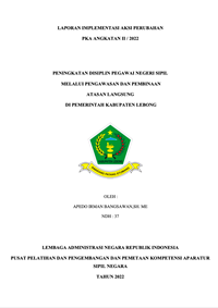Peningkatan Disiplin Pegawai Negeri Sipil melalui Pengawasan dan Pembinaan Atasan Langsung di Pemerintahan Kabupaten Lebong (Badan Kepegawaian dan Pengembangan Sumber Daya Manusia - BKPSDM)
