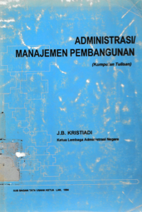 Administrasi Manajemen Pembangunan (Kumpulan Tulisan)