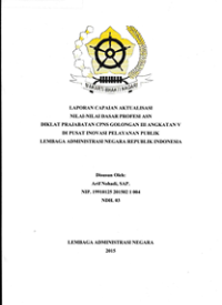 Laporan Aktualisasi Nilai-Nilai Dasar Profesi ASN di Pusat Inovasi Pelayanan Publik LAN RI