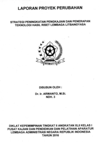 Strategi Peningkatan Pengkajian Dan Penerapan Teknologi Hasil Riset Lembaga Litbangyasa (BPPT - Badan Pengkajian dan Penerapan Teknologi)