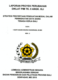 Strategi Penyertaan Penguatan Modal Dalam Peningkatan Daya Saing Tenaga Kerja Bali (Dinas Tenaga Kerja dan Transmigrasi Provinsi Bali)