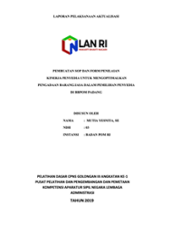 Pembuatan SOP Dan Form Penilaian Kinerja Penyedia Untuk Mengoptimalkan Pengadaan Barang/Jasa Dalam Pemilihan Penyedia Di BPOM Padang (BPOM)