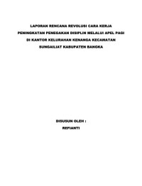 Peningkatan Penegakan Disiplin Melalui Apel Pagi Di Kantor Kelurahan Kenanga Kecamatan Sungiliat Kabupaten Bangka