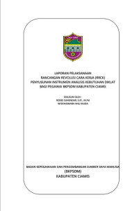 Penyusunan Instrumen Analisis Kebutuhan Diklat Bagi Pegawai BKPSDM Kabupaten Ciamis