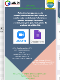 Optimalisasi Penggunaan Media Pembelajaran Online Mata Pelajaran PJOK Melalui Modul Pembelajaran Tutorial Zoom Dan Google Form Untuk Pembelajaran Jarak Jauh / Daring Kelas 2A Di SDN 258 Sukarela Kota Bandung