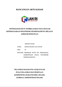 Optimalisasi Mutu Pembelajaran Mata Kuliah Kewirausahaan Politeknik Negeri Bandung Melalui Aspek Business Plan