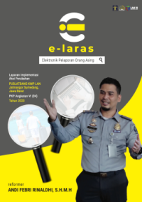 E-LARAS (Elektronik Pelaporan Orang Asing) Instrumen Peningkatan Kinerja Layanan Pelaporan Orang Asing Kantor Wilayah Sumatera Utara Kementerian Hukum dan Hak Asasi Manusia