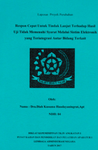 Respon Cepat Untuk Tindak Lanjut Terhadap Hasil Uji Tidak Memenuhi Syarat Melalui Sistem Elektronik Yang Terintegrasi Antar Bidang Terkait (Badan Pengawas Obat dan Makanan - BPOM)