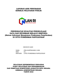 Peningkatan Kualitas Pengelolaan Data Dan Informasi Melalui SIMPUSPA (Sistem Informasi Manajemen Puskesmas Panyileukan) Di UPTD Puskesmas Panyileukan (Dinas Kesehatan)