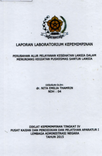 Perubahan Alur Pelayanan Kesehatan Lansia dalam Menunjang Kegiatan Puskesmas Santun Lansia (UPTD Yankes Kecamatan Margaasih Dinas Kesehatan Kabupaten Bandung)