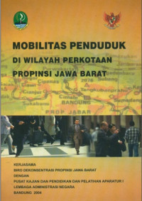 Mobilitas Penduduk Di Wilayah Perkotaan Propinsi Jawa Barat
