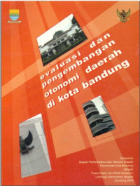 Evaluasi Dan Pengembangan Otonomi Daerah Di Kota Bandung