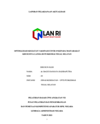 Optimalisasi Kegiatan Vaksinasi Covid-19 Kepada Masyarakat Khususnya Lansia Di Puskesmas Tegal Selatan (TERBAIK 2)
