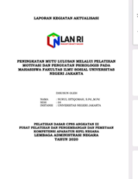 Peningkatan Mutu Lulusan Melalui Pelatihan Motivasi Dan Penguatan Psikologis Pada Mahasiswa Fakultas Ilmu Sosial Universitas Negeri Jakarta