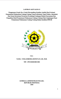 Penggunaan Google Docs Untuk Mewujudkan Kualitas Analisis Dan Evaluasi Pemantauan Pelaksanaan Undang Undang Yang Profesional, Tepat Waktu, Akuntabel Dan Sesuai Ketentuan Peraturan Perundang Undangan Dalam Penyusunan Dan Pengeditan Hasil Pemantauan Pelaksanaan Undang Undang Pada Lingkungan Pusat Pemantauan Pelaksanaan Undang Undang Badan Keahlian DPR RI