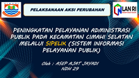 Peningkatan Pelayanan Administrasi Publik pada Kecamatan Cimahi Selatan melalui SIPELIK (Sistem Informasi Pelayanan Publik)