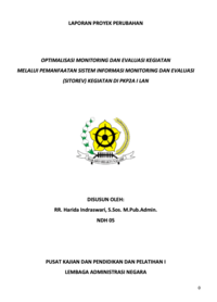 Optimalisasi Monitoring dan Evaluasi Kegiatan Melalui Pemanfaatan Sistem Informasi Monitoring dan Evaluasi (SITOREV) Kegiatan Di PKP2A I LAN (TERBAIK)