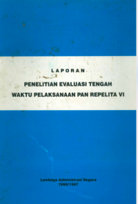 Laporan Penelitian Evaluasi Tengah Waktu Pelaksanaan PAN Repelita VI